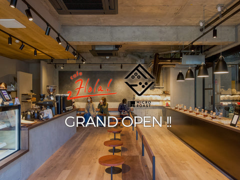 『 Hola! & 27MICRO ROAST 』 GRAND OPEN !!